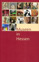 ISBN 9783934377509: Museen in Hessen – Ein Führer zu 370 hessischen Museen