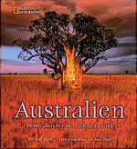 Australien – Reise durch ein zeitloses Land