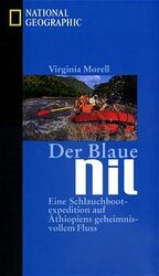 ISBN 9783934385337: Der Blaue Nil – Eine Flossexpedition auf Äthiopiens geheimnisvollem Fluss