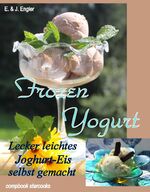 Elisabeth Engler: Frozen Yogurt