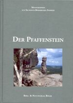 ISBN 9783934514157: Der Pfaffenstein. Monographien zur Sächsisch-Böhmischen-Schweiz" Band 1.