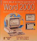 ISBN 9783934519121: Word 2000. Das neue Einsteigerbuch. Schritt für Schritt im Bild