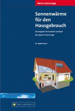 ISBN 9783934595019: Meine Solaranlage - Sonnenwärme für den Hausgebrauch