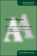 ISBN 9783934601680: Print-on-Demand oder Offsetdruck? - Ein Vergleich der Herstellungsverfahren im Kleinauflagenbereich