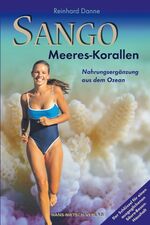 ISBN 9783934647107: Sango-Meereskorallen - Nahrungsergänzung aus dem Ozean