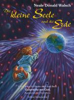 Walsch, Neale Donald: Die kleine Seele u Walsch, Neale Donald: Die kleine Seele u