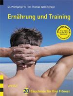 Ernährung und Training - 20 Bausteine für Ihre Fitness