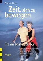 ISBN 9783934651104: Zeit, sich zu bewegen - Fit im besten Alter