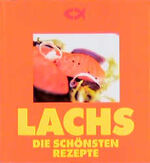 ISBN 9783934683006: Lachs Die schönsten Rezepte