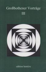 ISBN 9783934686113: Grossbothener Vorträge III