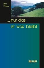 ISBN 9783934751026: ... nur das ist was bleibt