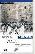 ISBN 9783934771345: Dein Volk ist mein Volk – Wie Israel, Juden und Christen in der Endzeit zusammenkommen