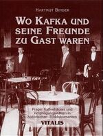 ISBN 9783934774018: Wo Kafka und seine Freunde zu Gast waren