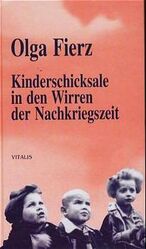 ISBN 9783934774360: Kinderschicksale in den Wirren der Nachkriegszeit