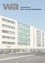 ISBN 9783934775619: wa Themenbuch 7 Büro- und Verwaltungsbauten - Themenbuch 7