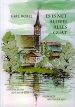 ISBN 9783934785212: Es is net allwei alles guat – Geschichten aus alter Zeit und Gedichte aus neuer Zeit
