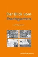 ISBN 9783934802445: Der Blick vom Dachgarten - --