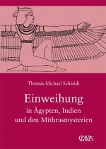 ISBN 9783934839229: Die spirituelle Weisheit des Altertums / Einweihung in Ägypten, Indien und den Mithrasmysterien - Die Spirituelle Weisheit des Altertums, Band 3