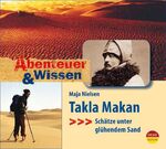 ISBN 9783934887848: Abenteuer & Wissen: Takla Makan - Schätze unter glühendem Sand