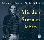 Schlieffen, Alexander von: Mit den Stern