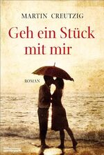 ISBN 9783934900684: Geh ein Stück mit mir – Roman