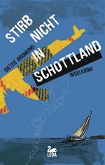 ISBN 9783934927988: Stirb nicht in Schottland