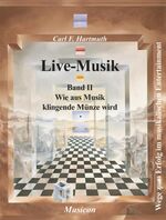 ISBN 9783934928022: Live-Musik, Band II - Wie aus Musik klingende Münze wird