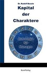 Kapital der Charaktere - Astrologie für Manager