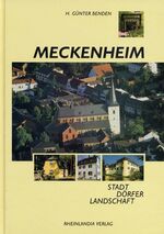 ISBN 9783935005098: Meckenheim : Stadt, Dörfer, Landschaft