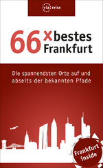 ISBN 9783935029858: 66 x bestes Frankfurt - Die spannendsten Orte auf und abseits der bekannten Pfade