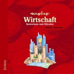 Nachgefragt Wirtschaft – Basiswissen zum Mitreden. Sprecher: Marion v. Stengel, Gerhard Garbers. 4 CDs Schuber, 3 Std. 33 Min.