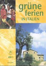 ISBN 9783935046121: Grüne Ferien in Italien – Ausgabe 2000