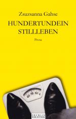 ISBN 9783935093712: Hundertundein Stillleben