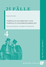 ISBN 9783935150613: 25 Fälle Band 4 - Verwaltungsrecht und Verwaltungsprozessrecht – Klausurentraining mit Lösung im Gutachtenstil