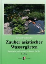 ISBN 9783935175227: Zauber asiatischer Wassergärten – Japanische und chinesische Gärten für Koi