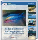 ISBN 9783935175371: Fadenmaulbrüter im Tanganjikasee - Lebensräume, Arten, Pflege und Zucht