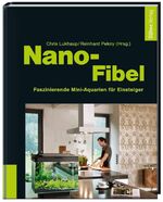 Nano-Fibel – Faszinierende Mini-Aquarien für Einsteiger