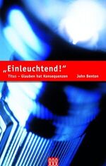 ISBN 9783935188142: Einleuchtend – Titus - Glauben hat Konsequenzen