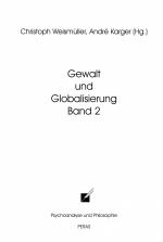 Gewalt und Globalisierung. Band 2