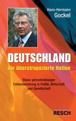 ISBN 9783935197502: Deutschland - die überstrapazierte Nation - Bilanz jahrzentelanger Fehlentwicklung in Politik, Wirtschaft und Gesellschaft