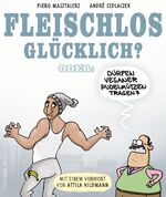 ISBN 9783935229555: Fleischlos glücklich?  Oder: Dürfen Veganer Pudelmützen tragen?