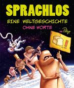 ISBN 9783935254427: Sprachlos. Eine Weltgeschichte ohne Worte