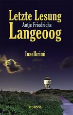 Antje Friedrichs: Letzte Lesung Langeoog Antje Friedrichs: Letzte Lesung Langeoog