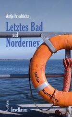 ISBN 9783935263177: Letztes Bad auf Norderney - Inselkrimi