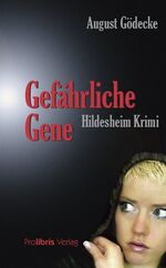 ISBN 9783935263429: Gefährliche Gene - Hildesheim Krimi