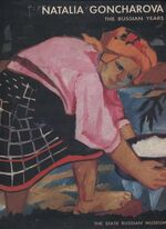 ISBN 9783935298230: Natalia Goncharova – The russian Years. Russ. /Engl.