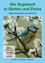 ISBN 9783935329941: Die Vogelwelt in Gärten und Parks - Vögel beobachten und erkennen