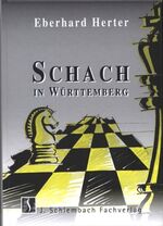 ISBN 9783935340007: Schach in Württemberg - Mit 214 Bildern