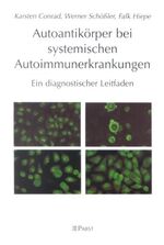 Autoantikörper bei systemischen Autoimmunerkrankungen - Ein diagnostischer Leitfaden