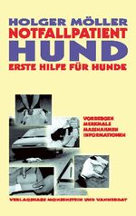 Notfallpatient Hund - Erste Hilfe für Hunde